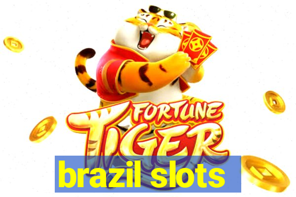 brazil slots